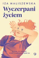 Okładka: Wyczerpani życiem. O tym, co zrobić, kiedy zabraknie nam sił