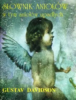 Okładka: Słownik aniołów w tym aniołów upadłych
