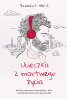 Okładka: Ucieczka z martwego życia