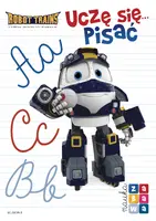 Okładka: Robot Trains. Uczę się... pisać. Nauka i zabawa