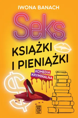 Okładka: Seks, książki i pieniążki