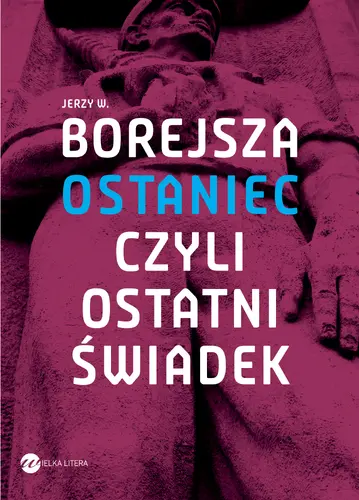 Okładka: Ostaniec, czyli ostatni świadek
