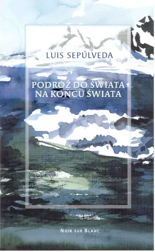 Okładka: Podróż do świata na końcu świata