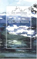 Okładka: Podróż do świata na końcu świata