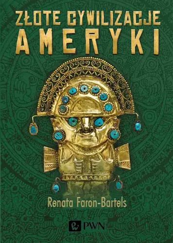 Okładka: Złote cywilizacje Ameryki