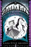 Okładka: Amelka Kieł i Władcy Jednorożców