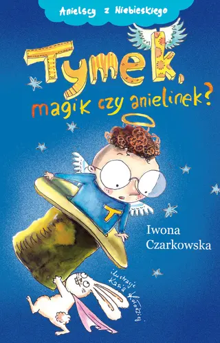 Okładka: Tymek, magik czy anielinek? (t.2)