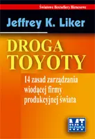 Okładka: Droga Toyoty - 14 zasad zarządzania wiodącej firmy produkcyjnej świata