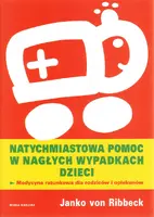 Okładka: Natychmiastowa pomoc w nagłych wypadkach dzieci