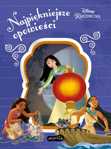 Okładka: Disney Księżniczka. Najpiękniejsze opowieści