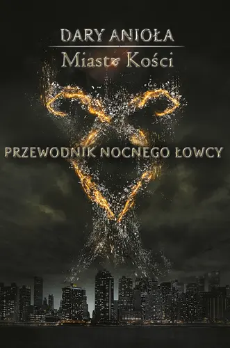 Okładka: Miasto Kości: Przewodnik Nocnego Łowcy