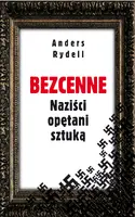 Okładka: Bezcenne. Naziści opętani sztuką
