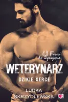 Okładka: Weterynarz. Dzikie serce. Faceci do wynajęcia