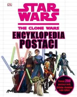 Okładka: The Clone Wars - encyklopedia postaci