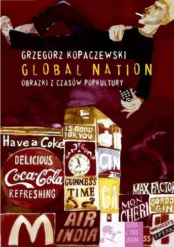 Okładka: Global Nation. Obrazki z czasów popkultury
