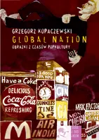 Okładka: Global Nation. Obrazki z czasów popkultury