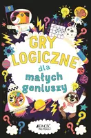 Okładka: Gry logiczne dla małych geniuszy