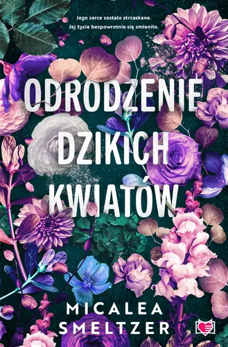 Okładka: Odrodzenie dzikich kwiatów. Wildflowers. Tom 2