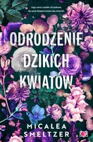 Okładka: Odrodzenie dzikich kwiatów. Wildflowers. Tom 2