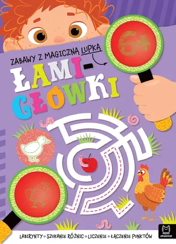 Okładka: Zabawy z magiczną lupką. ŁAMIGŁÓWKI 6+