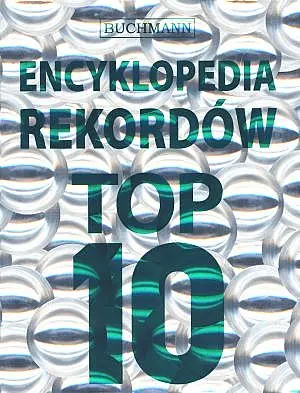 Okładka: Encyklopedia rekordów top 10
