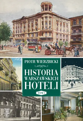 Okładka: Historia warszawskich hoteli