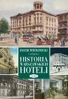 Okładka: Historia warszawskich hoteli