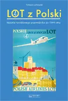 Okładka: Lot z Polski. Historia narodowego przewoźnika po 1944 roku