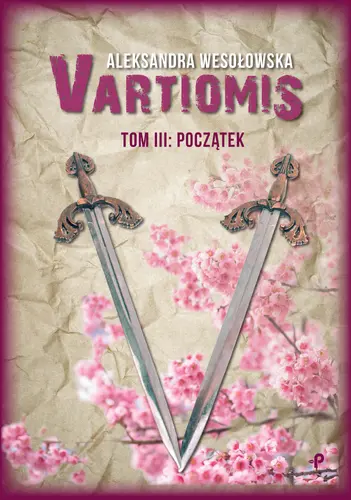 Okładka: Vartiomis. Tom III: Początek