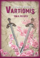 Okładka: Vartiomis. Tom III: Początek