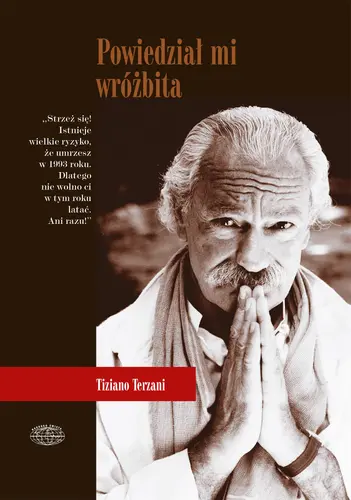 Okładka: Powiedział mi wróżbita. Lądowe podróże po Dalekim Wschodzie