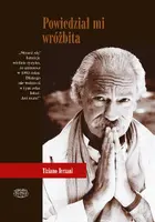 Okładka: Powiedział mi wróżbita. Lądowe podróże po Dalekim Wschodzie