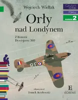 Okładka: Orły nad Londynem. Z historii Dywizjonu 303. Czytam sobie