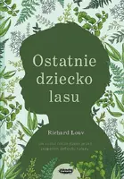 Okładka: Ostatnie dziecko lasu
