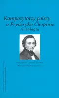 Okładka: Kompozytorzy polscy o Fryderyku Chopinie