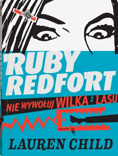 Okładka: Ruby Redfort. Nie wywołuj wilka z lasu