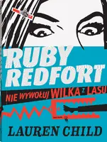 Okładka: Ruby Redfort. Nie wywołuj wilka z lasu