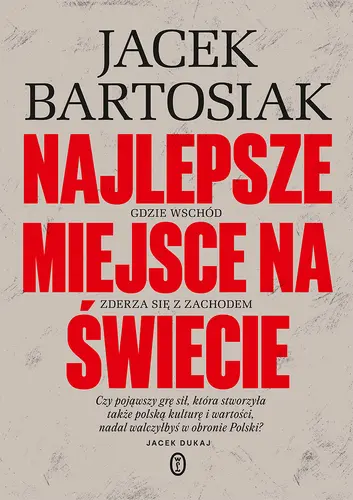 Okładka: Najlepsze miejsce na świecie. Gdzie Wschód zderza się z Zachodem