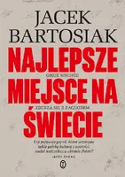 Okładka: Najlepsze miejsce na świecie. Gdzie Wschód zderza się z Zachodem