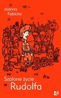 Okładka: Szalone życie Rudolfa