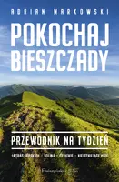 Okładka: Pokochaj Bieszczady. Przewodnik na tydzień