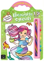 Okładka: Niezwykłe syrenki. Malowanka z naklejkami. Zaczarowana kredka