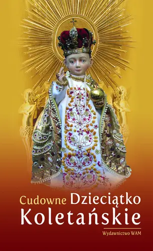 Okładka: Cudowne Dzieciątko Koletańskie