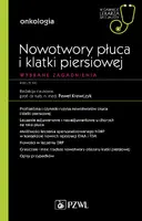 Okładka: Nowotwory płuca i klatki piersiowej. Wybrane zagadnienia