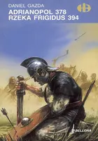 Okładka: Adrianopol 378, rzeka Frigidus 394