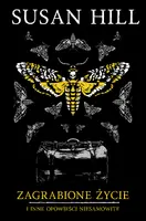 Okładka: Zagrabione życie i inne opowieści niesamowite