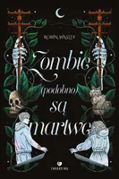 Okładka: Zombie (podobno) są martwe