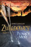 Okładka: Płonący most. Zwiadowcy. Tom 2