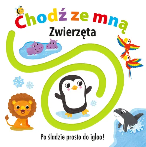 Okładka: CHODŹ ZE MNĄ Zwierzęta