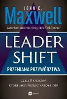Okładka: Leadershift. Przemiana przywództwa, czyli 11 kroków, które musi przejść każdy lider